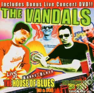 Vandals (The) - Live At The House Of Blues (2 Cd) cd musicale di Vandals, The