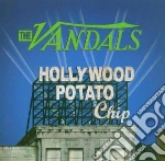 Vandals (The) - Hollywood Potato Chip cd