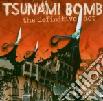 Tsunami Bomb - The Definitive Act cd