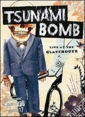 (Music Dvd) Tsunami Bomb - Live At The Glasshouse cd musicale