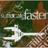 Suffocate Faster - Only Time Will Tell cd
