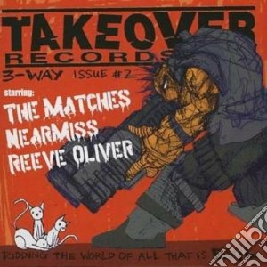 Takeover - 3 Way Split cd musicale di Takeover