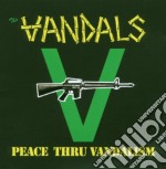 Vandals (The) - Peace Thru Vandalism