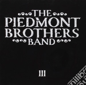 Piedmont Brothers Band (The) - III cd musicale di The piedmont brother