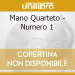 Mano Quarteto - Numero 1 cd
