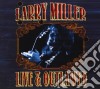 Larry Miller - Live & Outlawed (2 Cd) cd musicale di Larry Miller