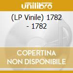 (LP Vinile) 1782 - 1782 vinile