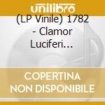 (LP Vinile) 1782 - Clamor Luciferi (Purpletransparent Vinyl lp vinile