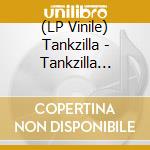 (LP Vinile) Tankzilla - Tankzilla (Splatter Black/Orange Vinyl) vinile