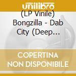 (LP Vinile) Bongzilla - Dab City (Deep Purple Transparent Vinyl) vinile