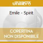 Emile - Spirit cd musicale