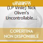 (LP Vinile) Nick Oliveri's Uncontrollable - Leave Me Alone (Transparent W/ Blue/Orange Splatter Vinyl) lp vinile