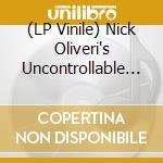 (LP Vinile) Nick Oliveri's Uncontrollable - Leave Me Alone (Transparent W/ Blue/Orange Splatter Vinyl) vinile