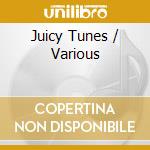 Juicy Tunes / Various cd