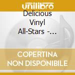 Delicious Vinyl All-Stars - Rmxxology (Dig) cd musicale di Delicious Vinyl All