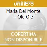 Maria Del Monte - Ole-Ole