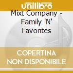 Mixt Company - Family 'N' Favorites cd