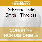 Rebecca Linda Smith - Timeless cd