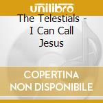 The Telestials - I Can Call Jesus cd