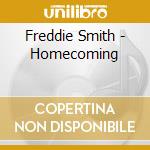 Freddie Smith - Homecoming cd musicale di Freddie Smith