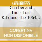 Cumberland Trio - Lost & Found-The 1964 New York Sessions cd