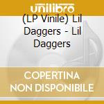 (LP Vinile) Lil Daggers - Lil Daggers vinile