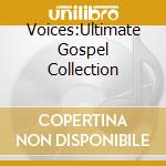 Voices:Ultimate Gospel Collection cd