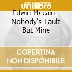 Edwin Mccain - Nobody's Fault But Mine