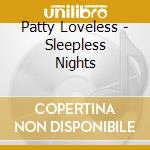 Patty Loveless - Sleepless Nights cd