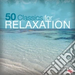50 Classics For Relaxation cd