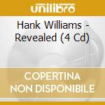 Hank Williams - Revealed (4 Cd)