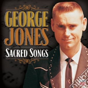 George Jones - Sacred Songs cd musicale di Jones George
