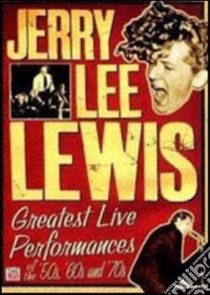 (Music Dvd) Jerry Lee Lewis - Greatest Live Performances cd musicale