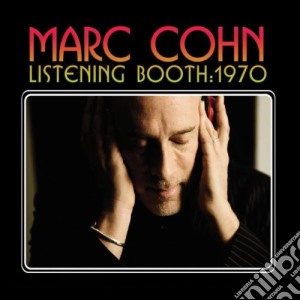 Marc Cohn - Listening Booth 1970 cd musicale di Marc Cohn
