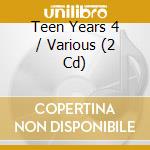 Teen Years 4 / Various (2 Cd) cd