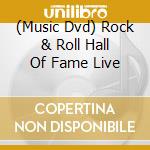 (Music Dvd) Rock & Roll Hall Of Fame Live cd
