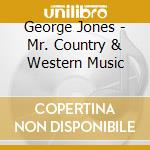 George Jones - Mr. Country & Western Music cd