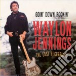 Waylon Jennings - Goin' Down Rockin