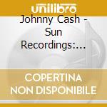 Johnny Cash - Sun Recordings: Greatest Hits cd musicale di Johnny Cash