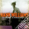 Hank Williams - The Lost Concerts cd