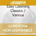Easy Listening Classics / Various cd