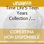 Time Life'S Teen Years Collection / Various (10 Cd) cd musicale