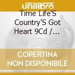 Time Life'S Country'S Got Heart 9Cd / Various (9 Cd) cd musicale
