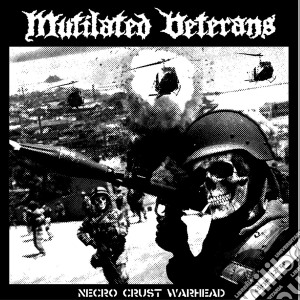 Mutilated Veterans - Necro Crust War Head cd musicale di Mutilated Veterans