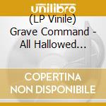 (LP Vinile) Grave Command - All Hallowed Hymns (Compilation) vinile