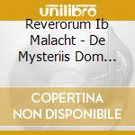 Reverorum Ib Malacht - De Mysteriis Dom Christi cd musicale di Reverorum Ib Malacht