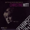 Christine Hitt - You'd Be So Nice To Come cd