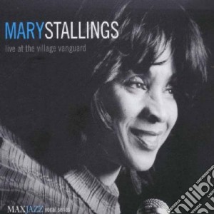 Mary Stallings - Live At Village Vanguard cd musicale di Mary Stallings