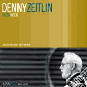 Denny Zeitlin - Slick Rock cd musicale di Denny Zeitlin