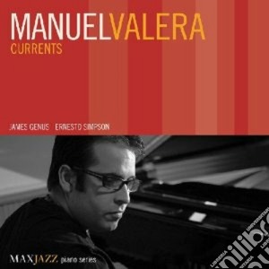 Manuel Valera - Currents cd musicale di VALERA MANUEL